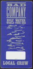 #MUSIC303  - 1990 Bad Company Holy Water Tour OTTO Backstage Pass