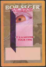 #MUSIC745 - Bob Seger and the Silver Bullet Band OTTO Cloth Backstage Pass from the 1996 It's a Mystery Tour