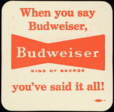 #SP017 - Budweiser Beer Coaster - When You Say Bud