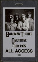 #MUSIC487 - 1985 Bachman Turner Overdrive Laminated Backstage Pass from "The 1985 Tour"