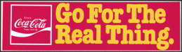 #CC212 - Coca Cola Go for the Real Thing Bumper Sticker