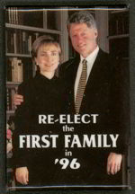 #PL215 - Large Re-Elect the First Family in 96 Pinback