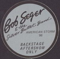 #MUSIC097  - Bob Seger & the Silver Bullet Band Round 1986 American Storm Tour OTTO Backstage Pass