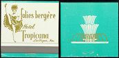 #TM047 - Rare Full Pack of Early Las Vegas Tropicana Folies Berge're Matches