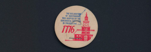 #DC158 - Uncommon Commemorative 1776 Signing of the Declaration of Independence Milk Bottle Cap