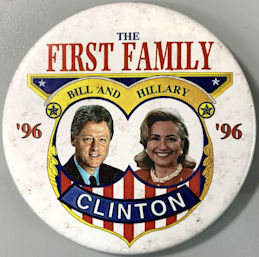 #PL418 - Large Bill and Hillary First Family Pinback from the 1996 Election