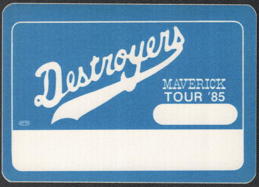##MUSICBP2241 - George Thorogood and the Destroyers OTTO Cloth Pass from the 1985 Maverick Tour