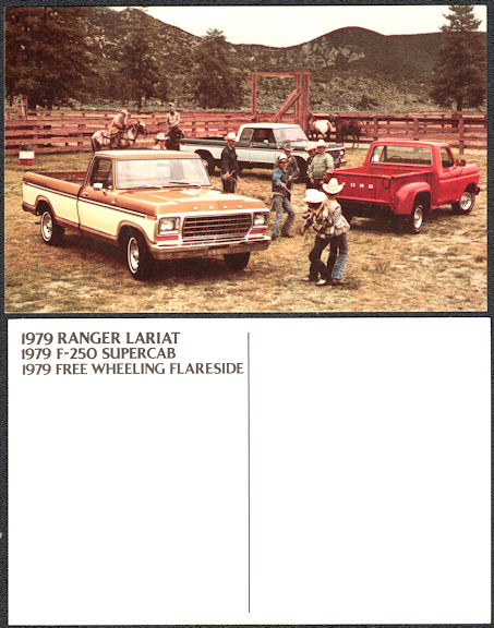 #CA527 - 1979 Ford Dealer Postcard - Ranger Lariat, F-250 Supercab, and Free Wheeling Flareside Pictured