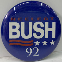 #PL358 - Reelect Bush 92 Pinback