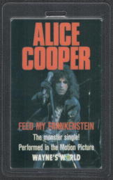 ##MUSICBP0118 - Alice Cooper 1992 Promotional Laminated Backstage Pass for the Wayne's World Appearance - As low as $4 each
