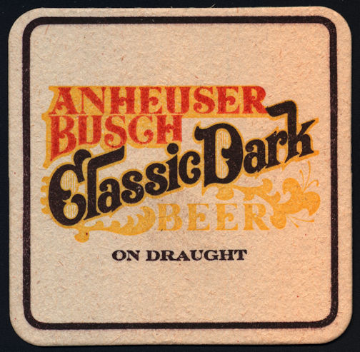 #TMSpirits056 - Anheuser Busch Classic Dark Beer Coaster - As low as 10¢ each