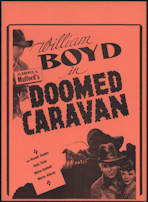 #CH326-12 - Early William Boyd (Hopalong Cassidy) Doomed Caravan Poster/Broadside