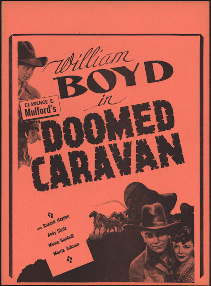 #CH326-12 - Early William Boyd (Hopalong Cassidy) Doomed Caravan Poster/Broadside