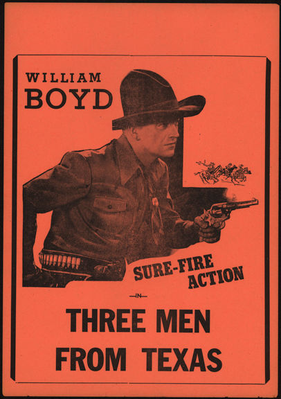 #CH326-11 - Early William Boyd (Hopalong Cassidy) Three Men from Texas Poster/Broadside