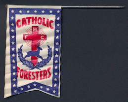 #SIGN154 - Rare Early Catholic Foresters Paper Flag on Pin