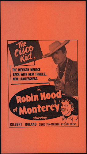 #CH326-36  - Gilbert Roland in "Robin Hood of Monterey" Cisco Kid Movie Poster Broadside