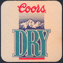 #TMSpirits065 - Coors Dry Beer Coaster - As low as 10¢ each