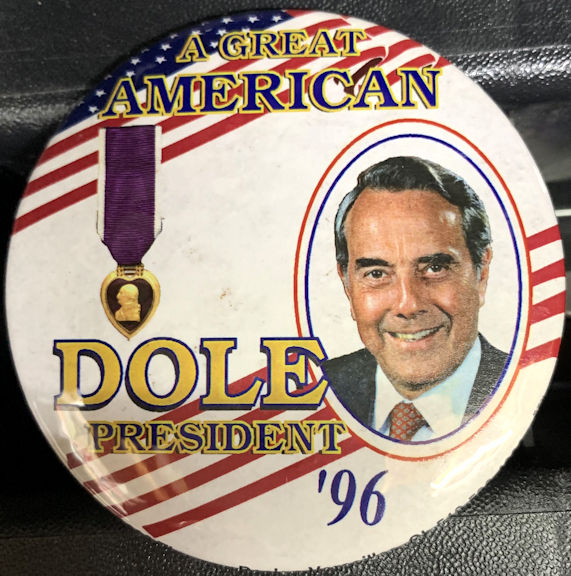 #PL409 - Rare Large Bob Dole Purple Heart Presidential Run Pinback
