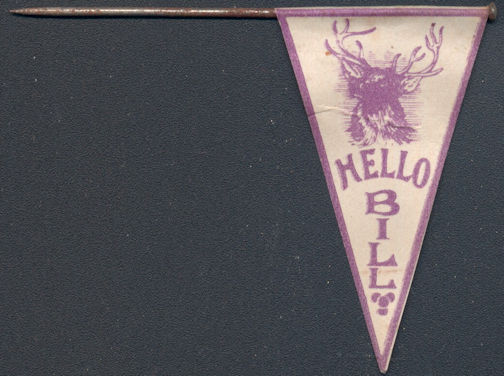 #SIGN170 - Rare Early B.P.O.E. Elks Lodge "Hello Bill" Flag Pin - As low as $1 each