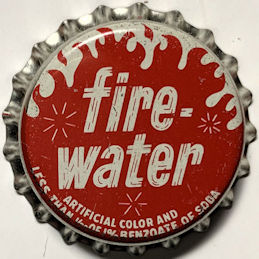 #BF265 - Rare Fire-Water Cork Lined Soda Bottle Cap