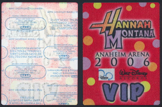 ##MUSICBP0160 - Hannah Montana (Miley Cyrus) OTTO Backstage Pass from a 2006 Concert at Anaheim Arena