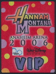 ##MUSICBP0160 - Hannah Montana (Miley Cyrus) OTTO Backstage Pass from a 2006 Concert at Anaheim Arena