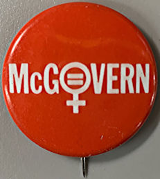 #PL406 - McGovern Presidential Run Women's Lib Pinback