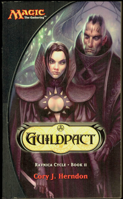 #CH593 - Magic The Gathering Paperback Novel - Guildpact Ravnica Cycle Book II