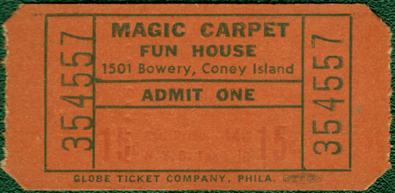 #MISCELLANEOUS370 -  Unused Coney Island Ticket for the Magic Carpet Fun House