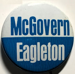 #PL391 - Blue and White McGovern Eagleton Presidential Campaign Pinback from the 1972 Election