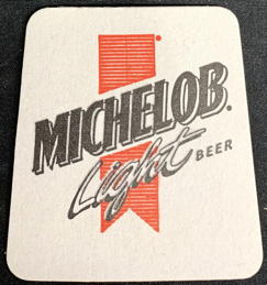 #TMSpirits130 - Unusual Trapezoid Shaped Michelob Light Beer Coaster