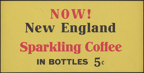 #SIGN101 - Sign for New England Coffee in Soda Bottles