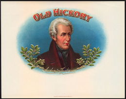 #ZLSC084 - Old Hickory (President Andrew Jackson) Cigar Box Label