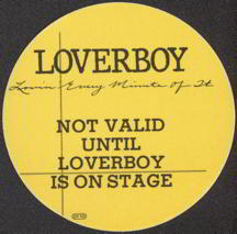 ##MUSICBP0149  - Round 1985 Loverboy Lovin' Every Minute of It Tour OTTO Backstage Pass