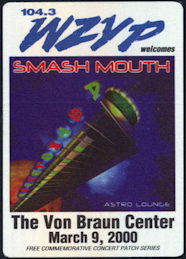 ##MUSICBP0420 - Smash Mouth OTTO Cloth Backstage Radio Pass from the Concert at the Von Braun Center in 2000