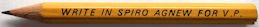 #PL422 - Write in Spiro Agnew for VIce President Golf Pencil