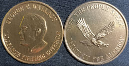 #PL419.044 - George Wallace Token (1968 Election)