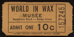 #MISCELLANEOUS232 Early Unused Coney Island Ticket for the World in Wax Musee Attraction