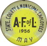 #PL164 - 1950s Tin Litho AFL CIO Employees Pinbacks