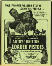#CH099  - Gene Autry Loaded Pistols Movie Poster