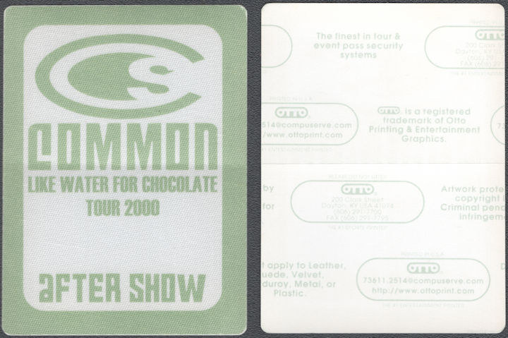 ##MUSICBP2177 - Common (Common Sense) OTTO Cloth After Show Pass from the 2000 Like Water for Chocolate Tour