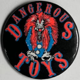 ##MUSICBQ0200 - 1989 Dangerous Toys Pinback But...