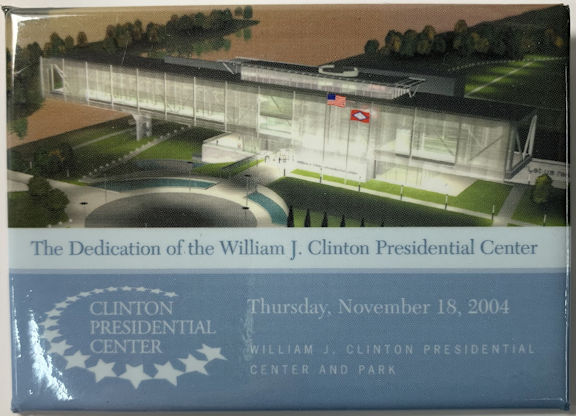 #PL373 - Pinback Commemorating the 2004 Opening of the Bill Clinton Presidential Center