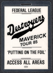 ##MUSICBP1105 - George Thorogood and the Destroyers OTTO Laminated Access All Areas Pass from the 1985 Maverick Tour