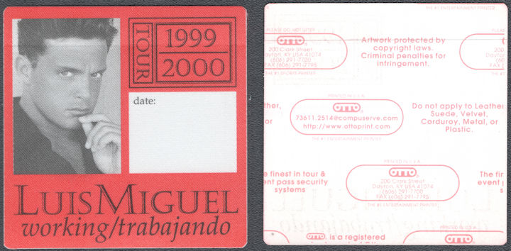##MUSICBP1576 - Luis Miguel OTTO Cloth Working Pass from the Amarte Es Un Placer Tour 1999/2000