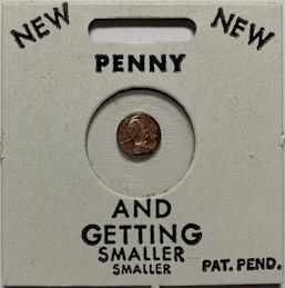 #MS348 - Miniature Penny - Nixon Era - Getting Smaller and Smaller