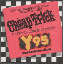##MUSICBP1458 - Rare Cheap Trick OTTO Concert Patch for the show at Compton Terrace 1989