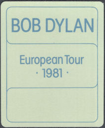 ##MUSICBP2042 - Super Rare Bob Dylan OTTO Cloth Backstage Pass from the 1981 European Tour