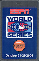 ##MUSICBP1677 - Oversized ESPN 2006 MLB World Series OTTO Laminated Pass (St. Louis Cardinals vs. Detroit Tigers)