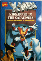 #CH618 - X-Men Kidnapped in the Catacombs Graphic Novel